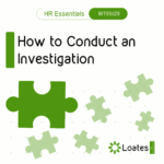 Bitesize : How to Conduct an Investigation
