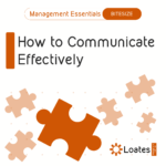 Bitesize : How to Communicate Effectively