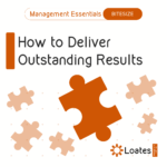 Bitesize : How to Deliver Outstanding Results